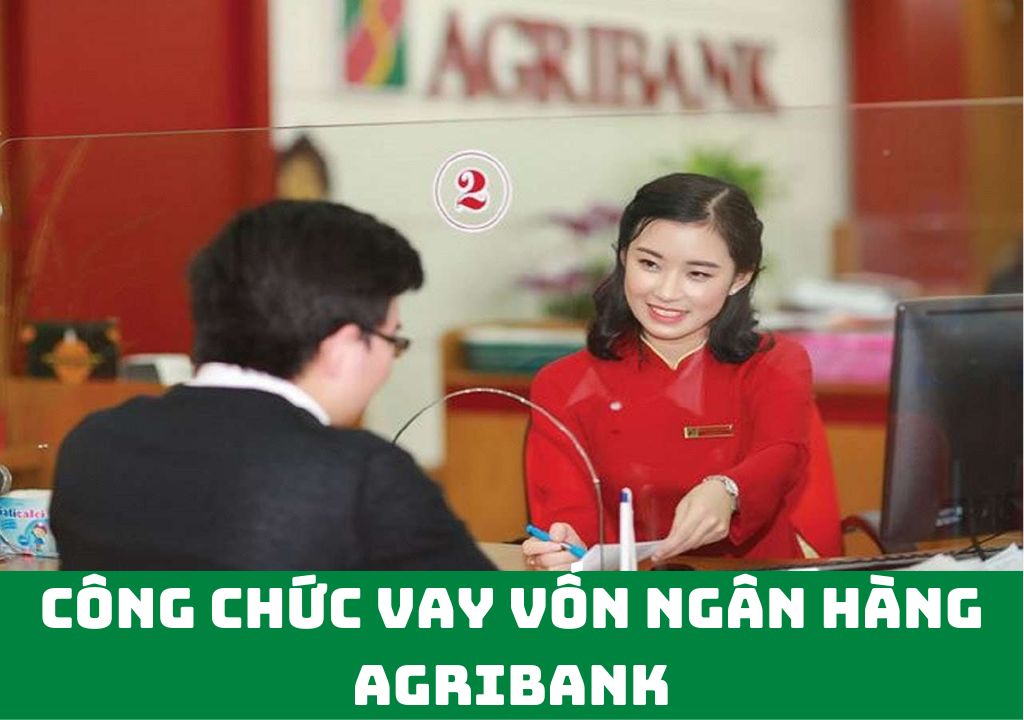 Công chức vay vốn ngân hàng Agribank